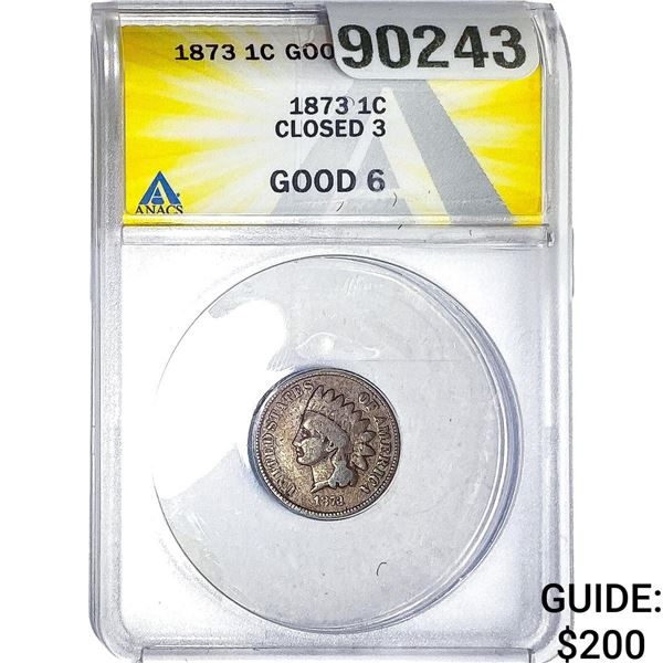 1873 Indian Head Cent ANACS GOOD6