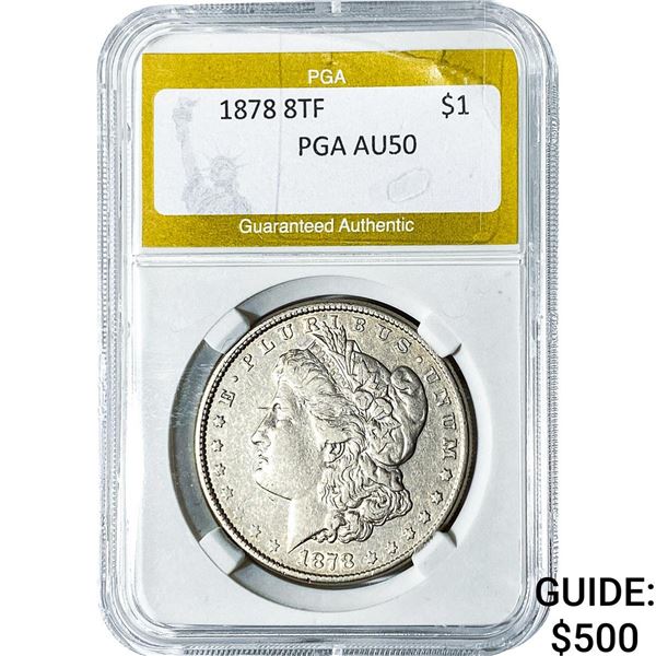 1878 8TF Morgan Silver Dollar PGA AU50