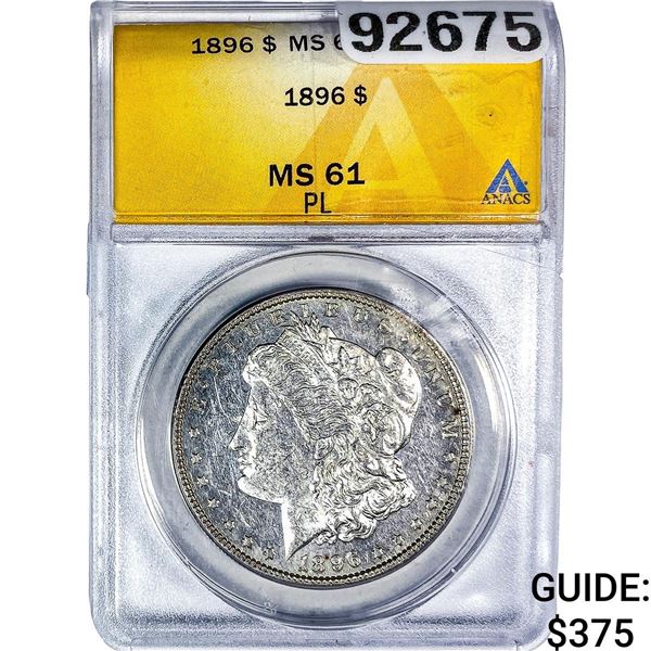 1896 Morgan Silver Dollar ANACS MS61 PL