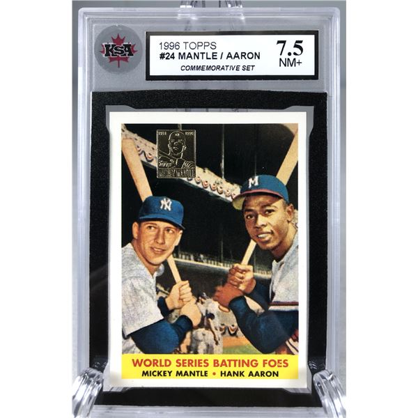 1996 Topps - Mantle & Hank Aaron KSA 7.5 - Braves Yankees