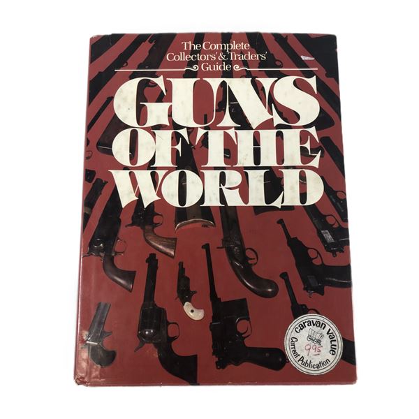 Guns of the World - Firearm Reference & Guide Book