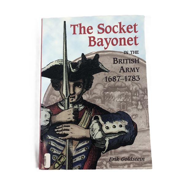 The Socket Bayonet in the British Army 1687-1783