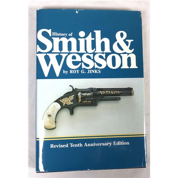 Smith & Wesson History Book - 10th Edition