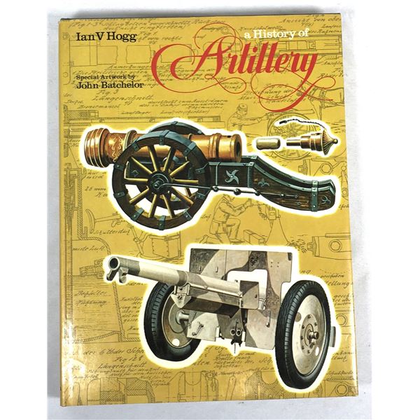History of Artillery - Ivan Hogg 1974