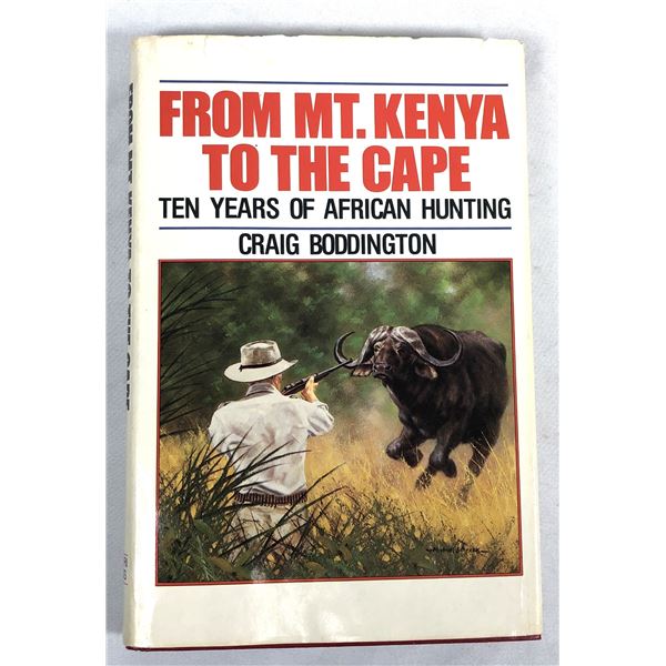 From Mount Kenya to the Cape - African Hunting Book