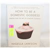 Image 1 : DOMESTIC GODDESS BY NIGELA LAWSON COOKBOOK