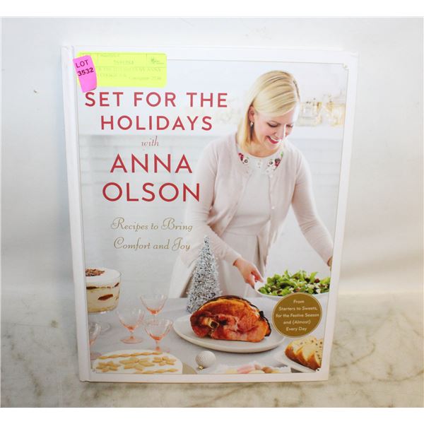 SET FOR THE HOLIDAYS BY ANNA OLSON COOKBOOK