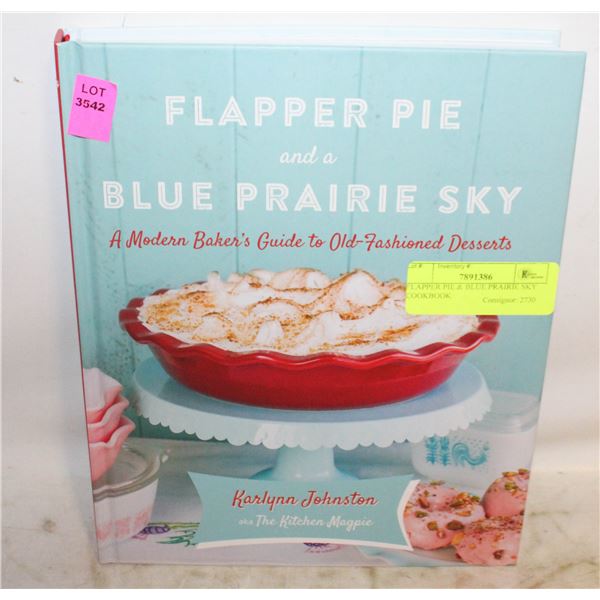 FLAPPER PIE & BLUE PRAIRIE SKY COOKBOOK