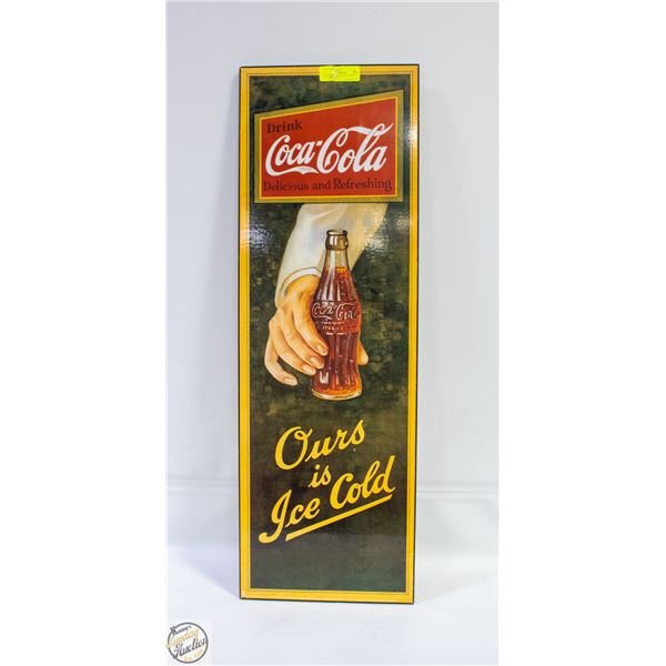 DRINK COCA-COLA, OURS IS ICE COLD 35" X 12"