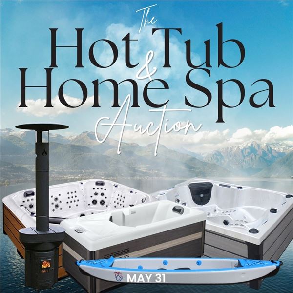 WELCOME TO YOUR KASTNER LETHBRIDGE MAY 31 HOT TUB AND HOME SPA AUCTION!