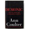 Image 3 : Ann Coulter Signed Demonic 1st Edition Hardcover Book JSA Authenticated