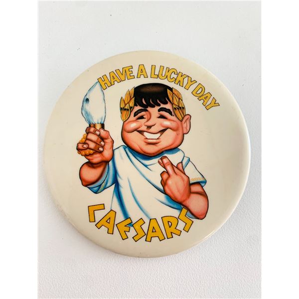 Vintage Have a lucky day Caesars P