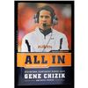 Image 3 : Auburn Football Coach Gene Chizik All In Signed 1st Edition Hardcover Book JSA Authenticated