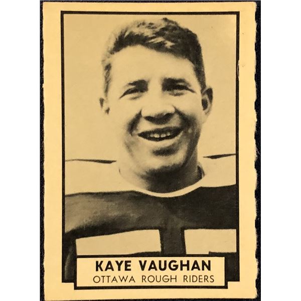 1962 O-PEE-CHEE CFL - KAYE VAUGHN (HOF)