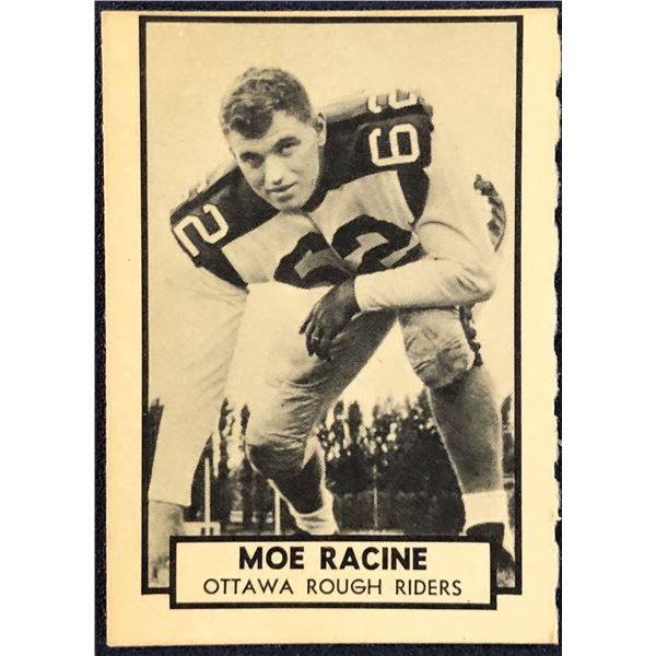 1962 O-PEE-CHEE CFL - MOE RACINE (HOF)