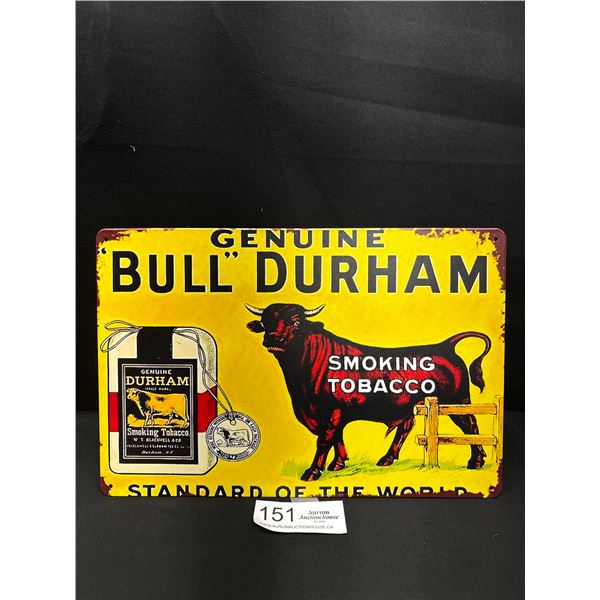 8  x 12  Bull Durham Smoking Tobacco Vintage Style Reproduction Tin Sign