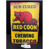 Image 1 : 8" x 12" Sun Cured Red Coon Chewing Tobacco Vintage Style Reproduction Tin Sign