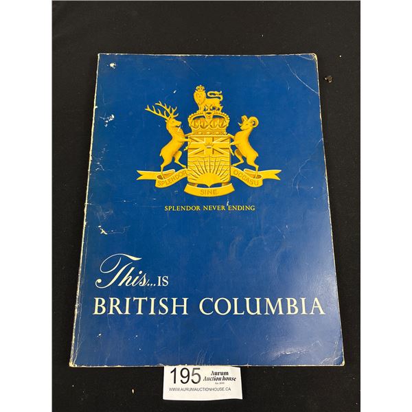 1950s Book (Great Photos) This is British Columbia