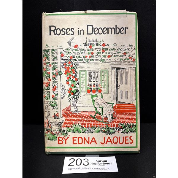 1946 Book "Roses in December" By Edna Jaques (Canadian Port) Good Datcooper