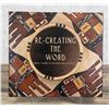 Image 1 : Re Creating the Word