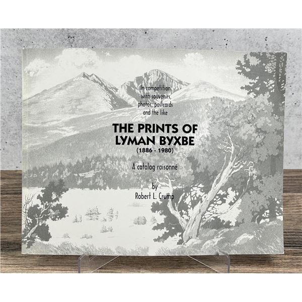 The Prints of Lyman Byxbe 1886 to 1980