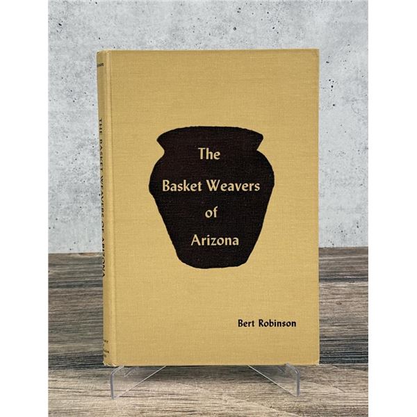 Basket Weavers of Arizona First Edition