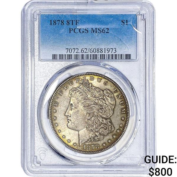 1878 7TF Morgan Silver Dollar PCGS MS62