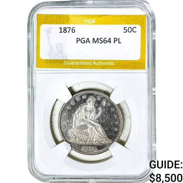 1876 Seated Liberty Half Dollar PGA MS64 PL