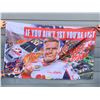 Image 1 : If You're Not First Your Last Ricky Bobby Banner