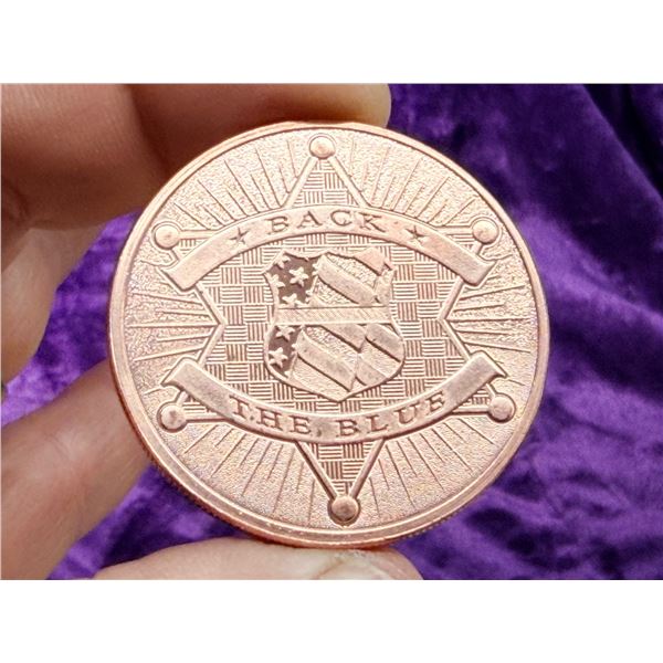 COPPER BULLION ROUND - "BACK THE BLUE" - ONE AVDP OUNCE .999 FINE COPPER