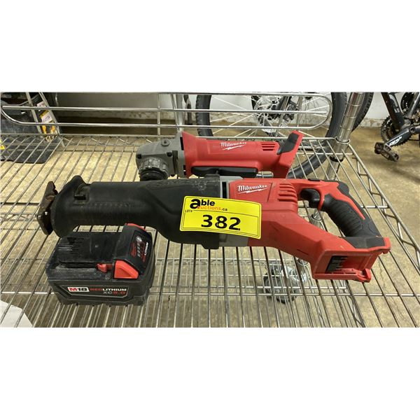 MILWAUKEE CORDLESS RECIPROCATING SAW & MILWAUKEE CORDLESS ANGLE GRINDER W/1 BATTERY *NO CHARGER*