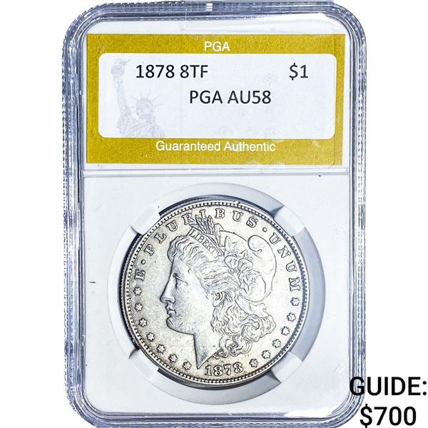 1878 8TF Morgan Silver Dollar PGA AU58