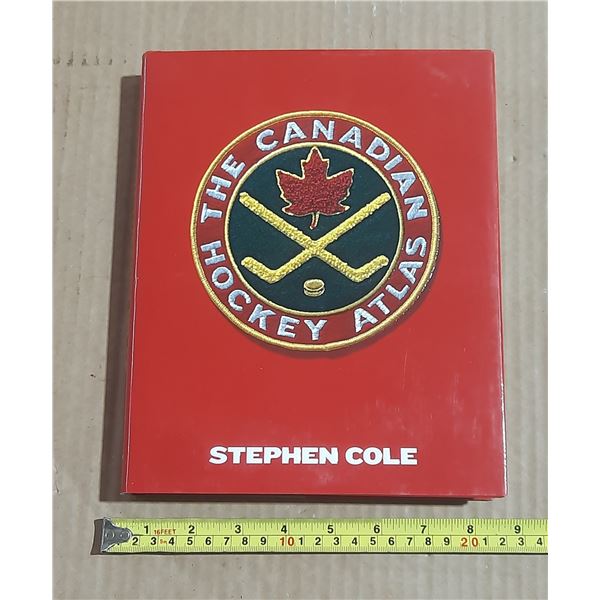 Canadian Hockey Atlas by Stephen Cole. (Look Like New)