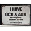 Image 1 : tin sign 12"x8"-OCD & ADD