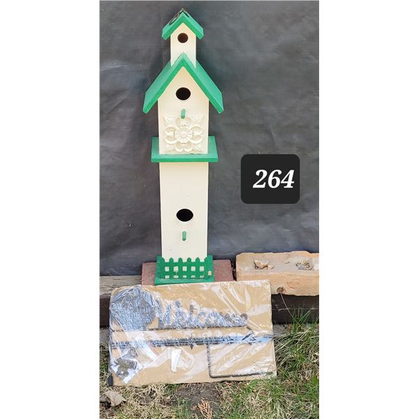Bird house & new welcome sign.