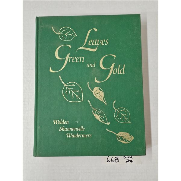 Weldon & District Historical Books – “Leaves Green and Gold”
