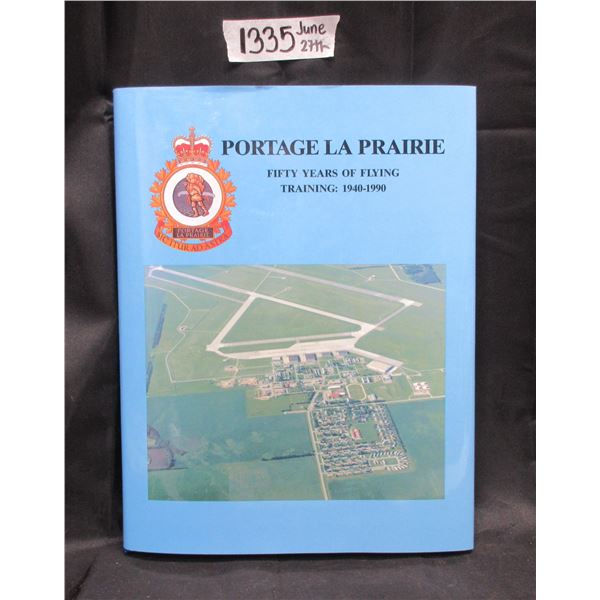 Portage La Prairie Flying Training History Book