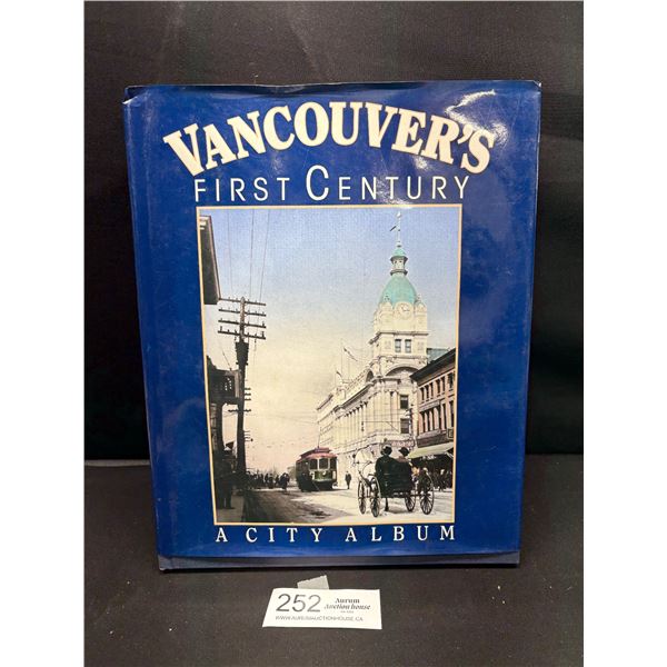 Large Vancouver First Century Book, Early Photos etc