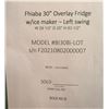 Image 6 : Fhiaba 30" Overlay Fridge w/ice maker - MSRP $10,769 - MODEL #BI30BI-LOT - s/n F20210802000007