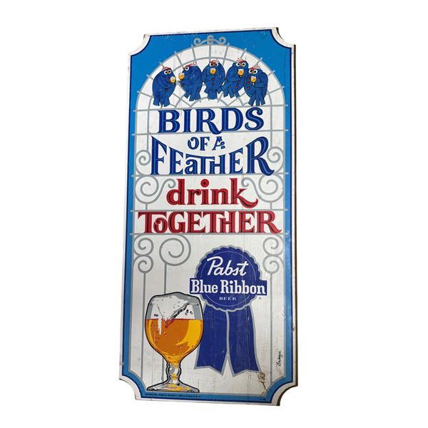 Vintage Pabst Blue Ribbon Wooden Bar Sign "Birds of a Feather Drink Together", H24" x W11"