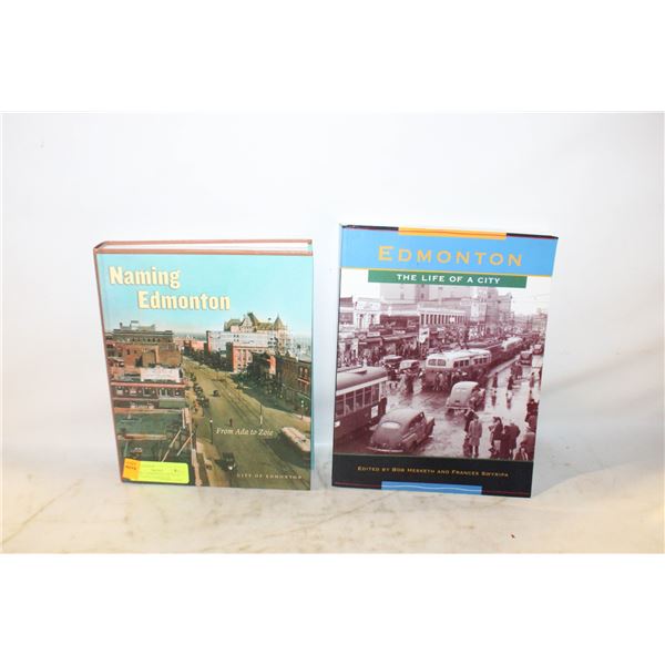 2 BOOKS - EDMONTON LIFE OF A CITY NAMING EDMONTON