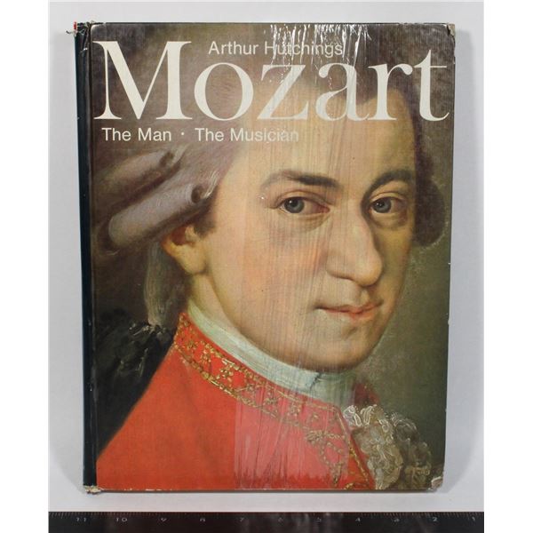 ARTHUR HUTCHINGS MOZART THE MAN THE MUSICIAN