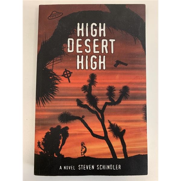 High Desert High Steven Schindler signed first edition paperback book