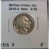 Image 1 : 99. 1915 D Buffalo Nickel. F-12.