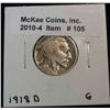 105. 1918 D Buffalo Nickel. G-4.