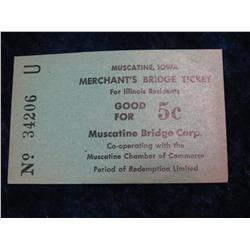 813. Muscatine, Iowa Merchant's Bridge Ticket for 5c.