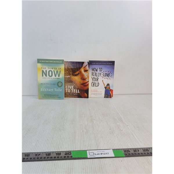 (3) Books: The Power Of Now, Live To Tell, How To Really Love Your Child