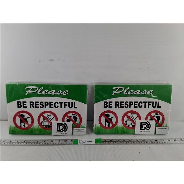 (6) Please Be Respectful Lawn Signs 12" x 8"
