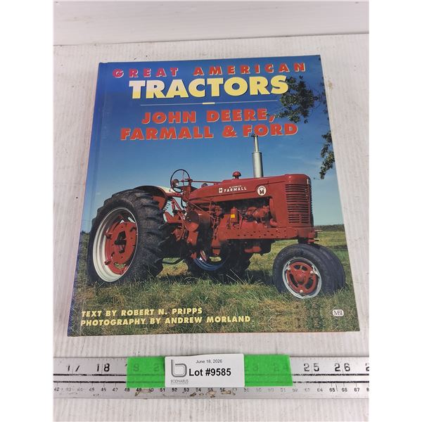Great American Tractors John Deere, Farmall & Ford Book