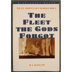 THE FLEET THE GODS FORGOT  WWII BOOK BY W.G. WINSLOW
